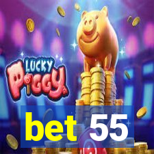 bet 55